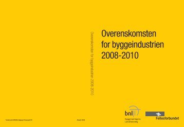 OVERENSKOMSTEN FOR BYGGEINDUSTRIEN - Fellesforbundet