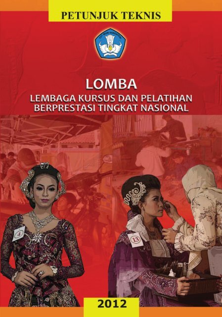 Petunjuk Teknis Lomba Lembaga Kursus dan Pelatihan Berprestasi ...