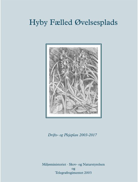 Hyby FÃ¦lled Ã¸velsesplads drifts - Forsvarskommandoen