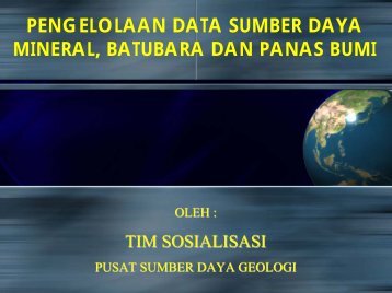 pengelolaan data sumber daya mineral, batubara dan panas