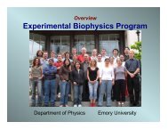 Experimental Biophysics Program - Department of Physics - Emory ...