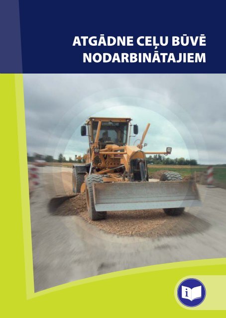 ATGÄDNE CEÄ»U BÅªVÄ NODARBINÄTAJIEM