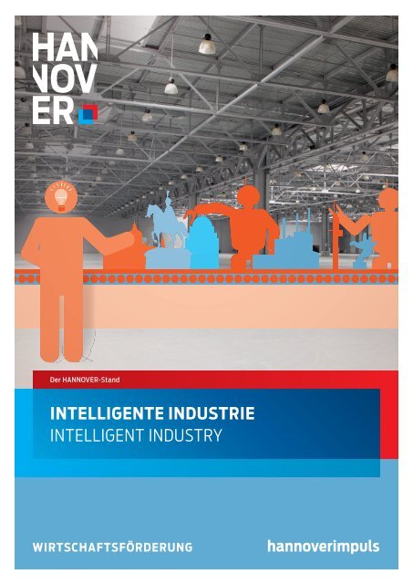 intelligente industrie intelligent industry - hannoverimpuls