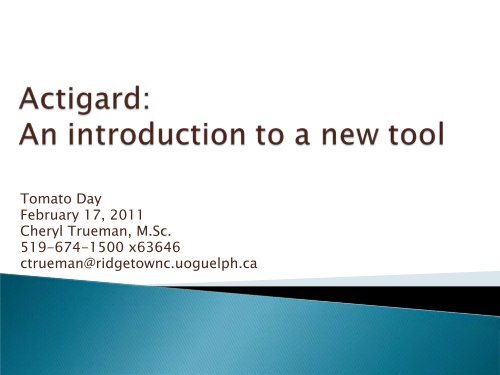 Actigard: An introduction to a new tool, Cheryl Trueman