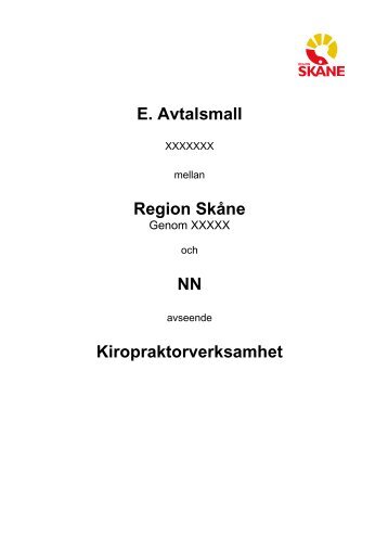 E. Avtalsmall Region SkÃ¥ne NN Kiropraktorverksamhet