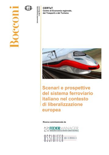 Scenari e prospettive del sistema ferroviario italiano nel ... - Ferpress