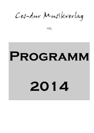 Programm 2014 - Ces-dur Musikverlag