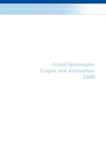Futsal-Spielregeln Fragen und Antworten 2008 - FIFA.com