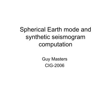 Spherical Earth mode and synthetic seismogram computation