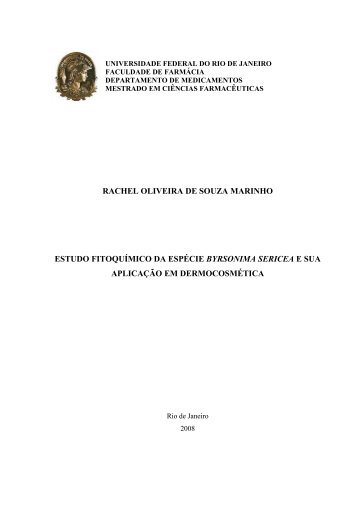 Estudo fitoquímico da espécie Byrsonima sericea e sua ... - UFRJ