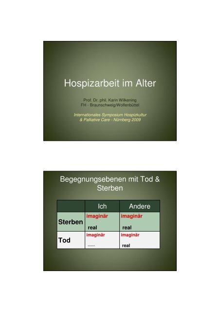 Hospizarbeit im Alter - Prof. Dr. phil., Dipl. Psych ... - End-Of-Life-Care