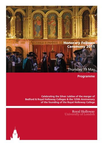 Honorary Fellows 2011 programme - Royal Holloway, University of ...