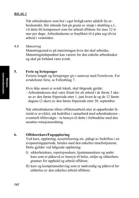 INDUSTRIOVERENSKOMSTENE 2010 - 2012 - Fellesforbundet