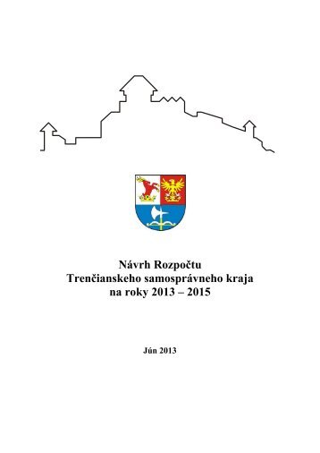 NÃ¡vrh RozpoÄtu TrenÄianskeho samosprÃ¡vneho kraja na roky 2013 ...