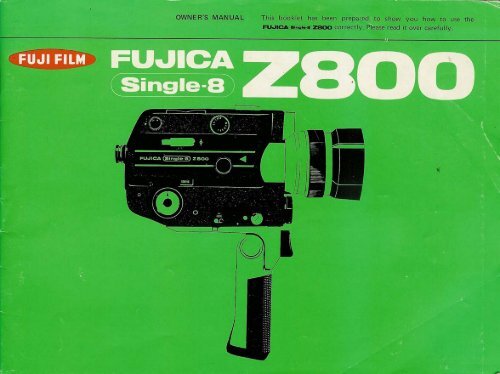 Manual for Fujica Single-8 Z800 - Single8film.com