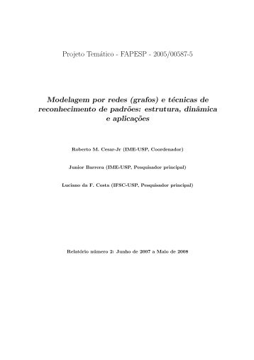 Projeto TemÃ¡tico - FAPESP - 2005/00587-5 Modelagem por redes ...