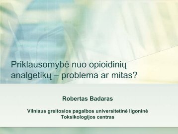 Priklausomybė nuo opioidinių analgetikų – problema ar ... - I-Manager