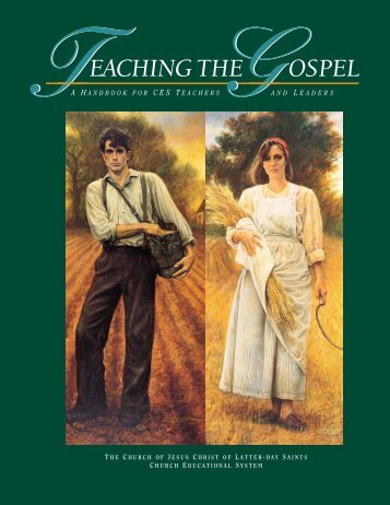 Teaching the Gospel A Handbook for CES Teachers and Leaders