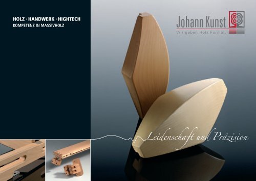 holz . handwerk . hightech - Johann Kunst GmbH & Co KG