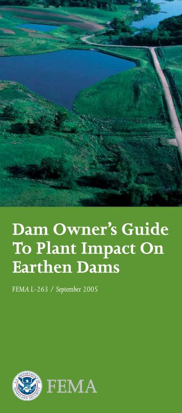 Dam Owner's Guide To Plant Impact on Earthen Dams - Federal ...