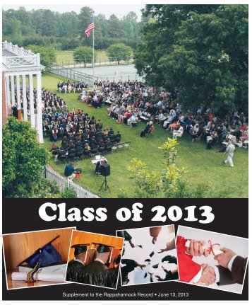 View Class of 2013 supplement - The Rappahannock Record