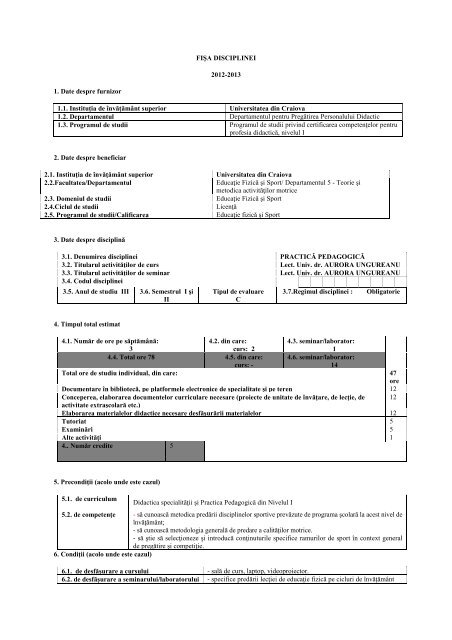 FIÅA DISCIPLINEI 2012-2013 1. Date despre furnizor 1.1. InstituÅ£ia ...