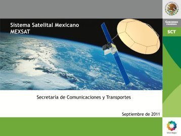 El Sistema Satelital MEXSAT Lic. HÃ©ctor Olavarria Tapia ...