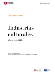 Informe sectorial: Industrias culturales - Barcelona Treball