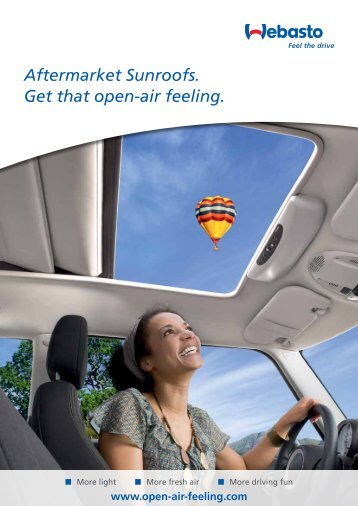Aftermarket Sunroofs. Get that open-air feeling. - Webasto