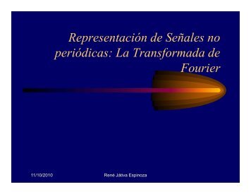 R t iÃ³ d S Ã± l RepresentaciÃ³n de SeÃ±ales no periÃ³dicas: La ...