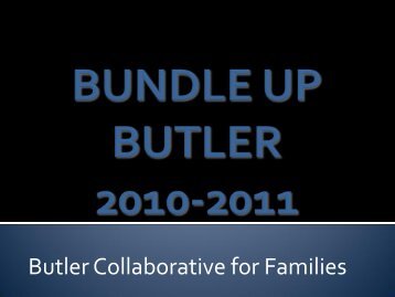 BUNDLE UP BUTLER 2010 - Butler Collaborative for Families