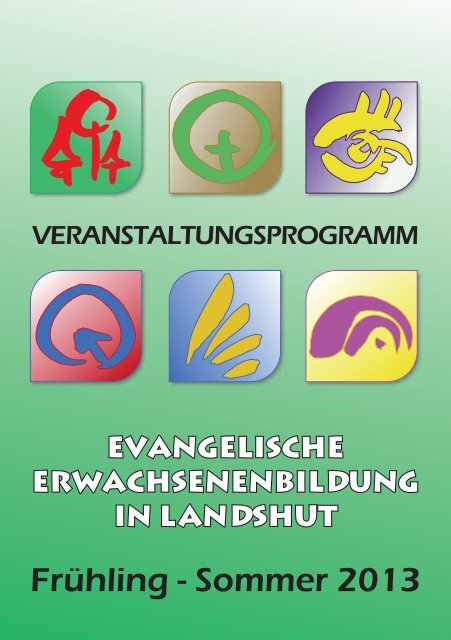 FrÃ¼hling - Sommer 2013 - Programmheft-Archiv des ebw Landshut eV