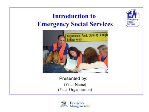 Extended Overview of ESS (23 slides) - Emergency Social Services