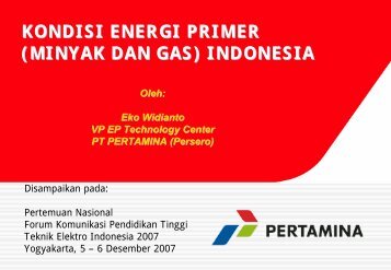 Kondisi Energi Primer (Minyak dan Gas) Indonesia - Teknik Elektro ...