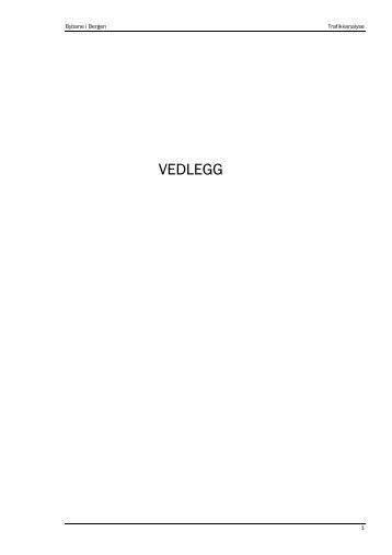 Vedlegg 1-6 til Trafikkanalyse - Bergen kommune