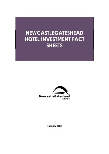 NEWCASTLEGATESHEAD HOTEL INVESTMENT FACT SHEETS