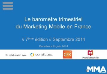 Baromètre Mobile Marketing Association France - 2eme Trimestre 2014