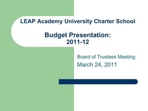 Projected Budget - LEAP Academy University Charter School