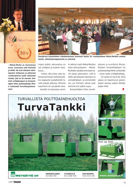 Metsä-Multia Oy toiminut 30 vuotta s. 72