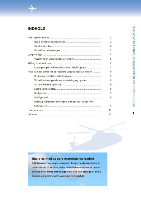 Helkropsvibrationer i helikoptere - BAR transport og engros