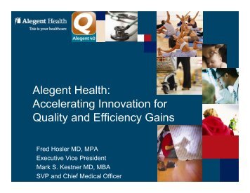 Alegent Health: Accelerating Innovation for Quality and Efficiency ...