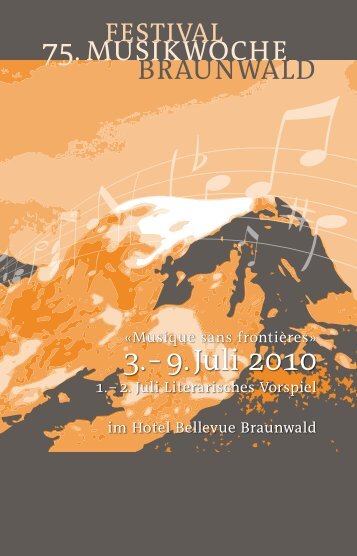 3.- 9. Juli 2010 - Musikwoche Braunwald
