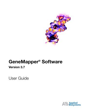 GeneMapper. Software v.3.7 User Guide (P/N 4359413)