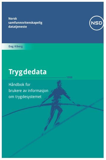 Trygdedata - NSD - Universitetet i Bergen