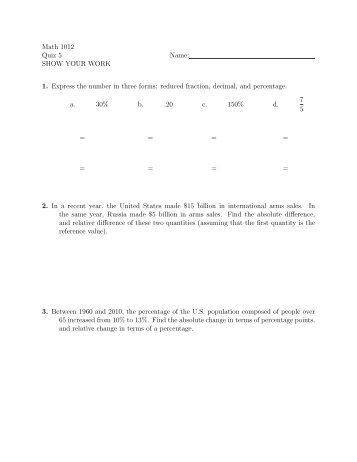 Math 1012 Quiz 5 Name: SHOW YOUR WORK 1. Express the ...