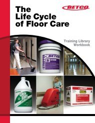 Life Cycle of Floor Care - Betco Corporation