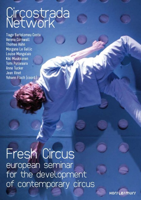 Creativity and innovation in the contemporary circus - Circostrada ...