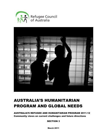 australia's humanitarian program and global needs - Refugee ...