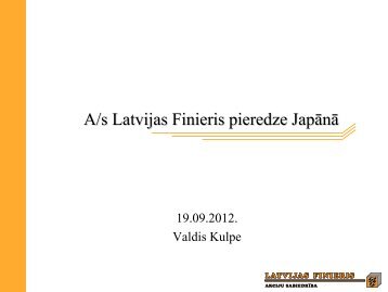 As Latvijas Finieris pieredze JapÄnÄ - LIAA