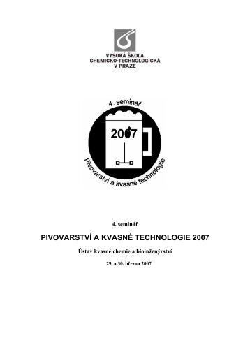 pivovarství a kvasné technologie 2007 - Vysoká škola chemicko ...